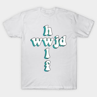 wwjd x hwlf T-Shirt